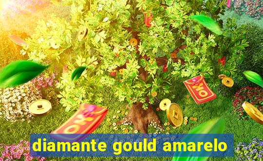 diamante gould amarelo
